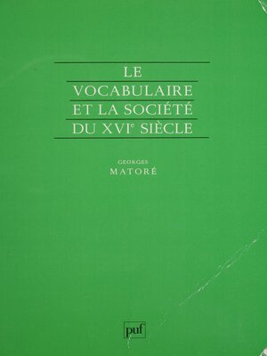 cover image of Le Vocabulaire et la société du XVIe siècle